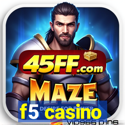 f5 casino